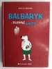 BALBARYK I TAJEMNE WROTA - Artur D. Liskowski